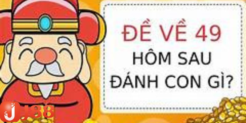 Đề Về 49 Hôm Sau Đánh Con Gì? Bí Quyết Chọn Số Chuẩn Xác 3 Kinh nghiệm dân gian khi con đề về 49 hôm sau đánh con gì